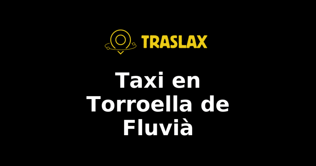 Taxi y traslado en Torroella de Fluvià