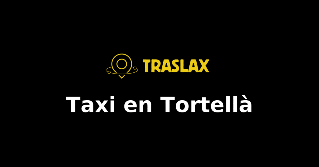 Taxi y traslado en Tortellà