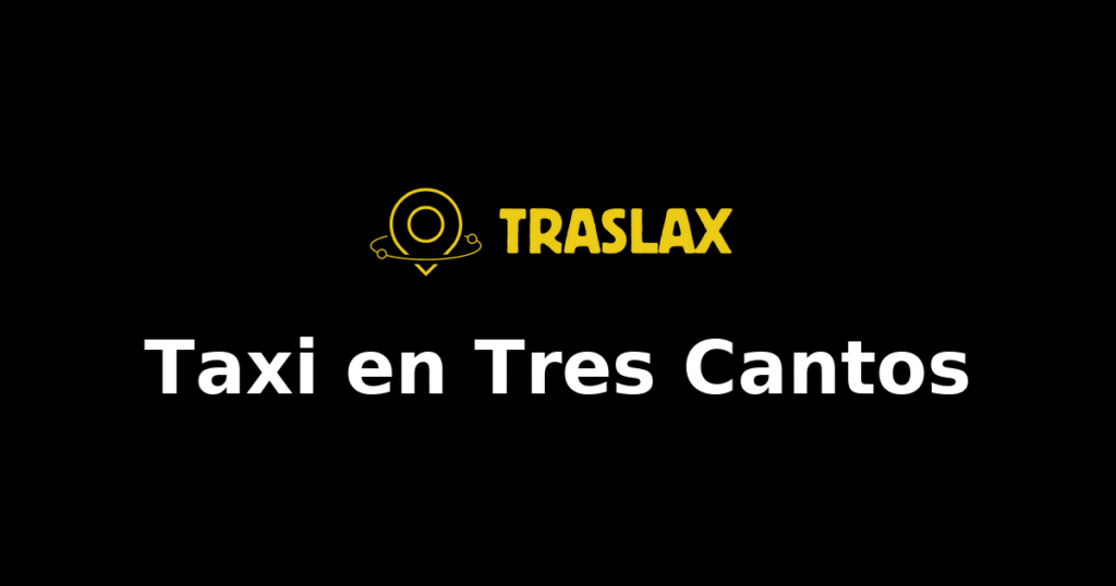 Taxi y traslado en Tres Cantos
