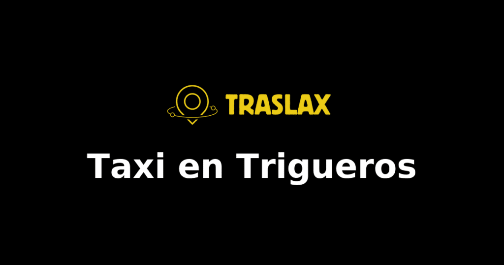Taxi y traslado en Trigueros