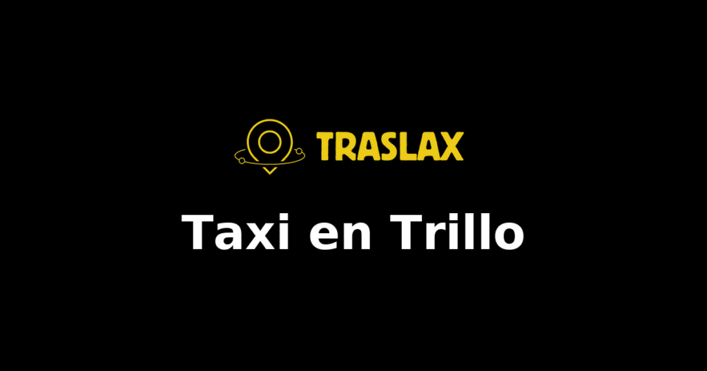 Taxi y traslado en Trillo
