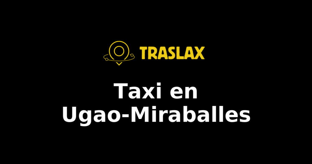 Taxi y traslado en Ugao-Miraballes