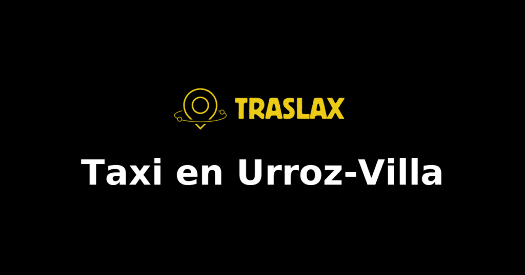 Taxi y traslado en Urroz-Villa
