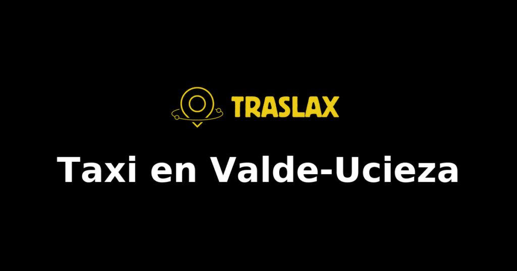 Taxi y traslado en Valde-Ucieza