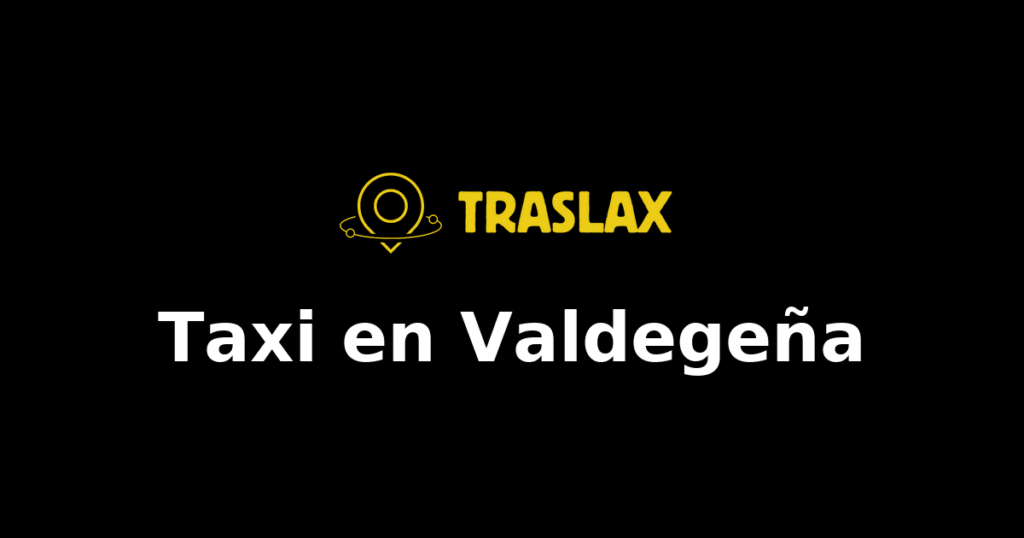Taxi y traslado en Valdegeña