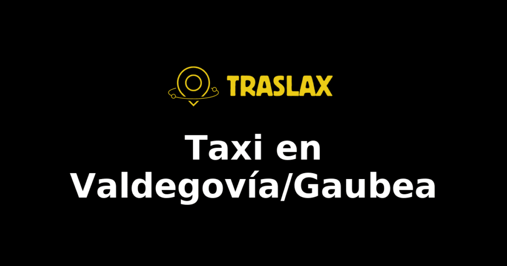 Taxi y traslado en Valdegovía/Gaubea