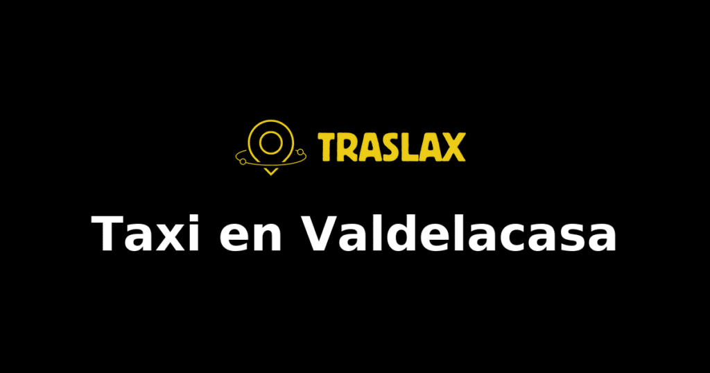 Taxi y traslado en Valdelacasa