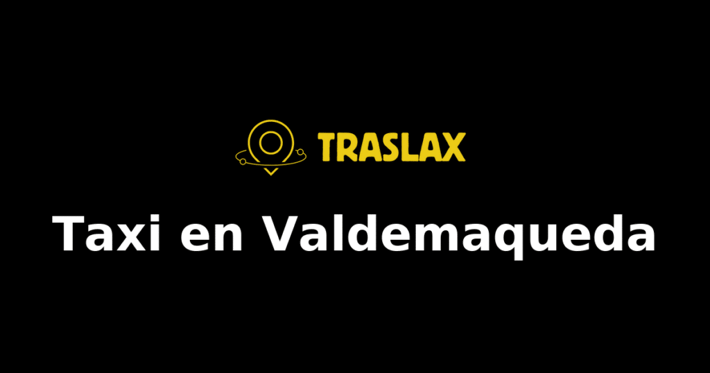 Taxi y traslado en Valdemaqueda