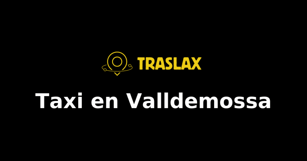 Taxi y traslado en Valldemossa