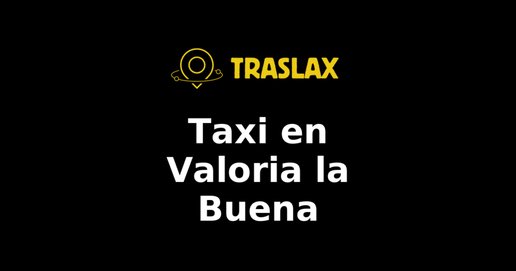 Taxi y traslado en Valoria la Buena