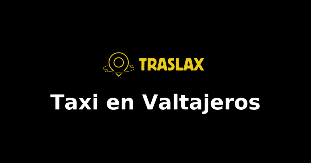Taxi y traslado en Valtajeros