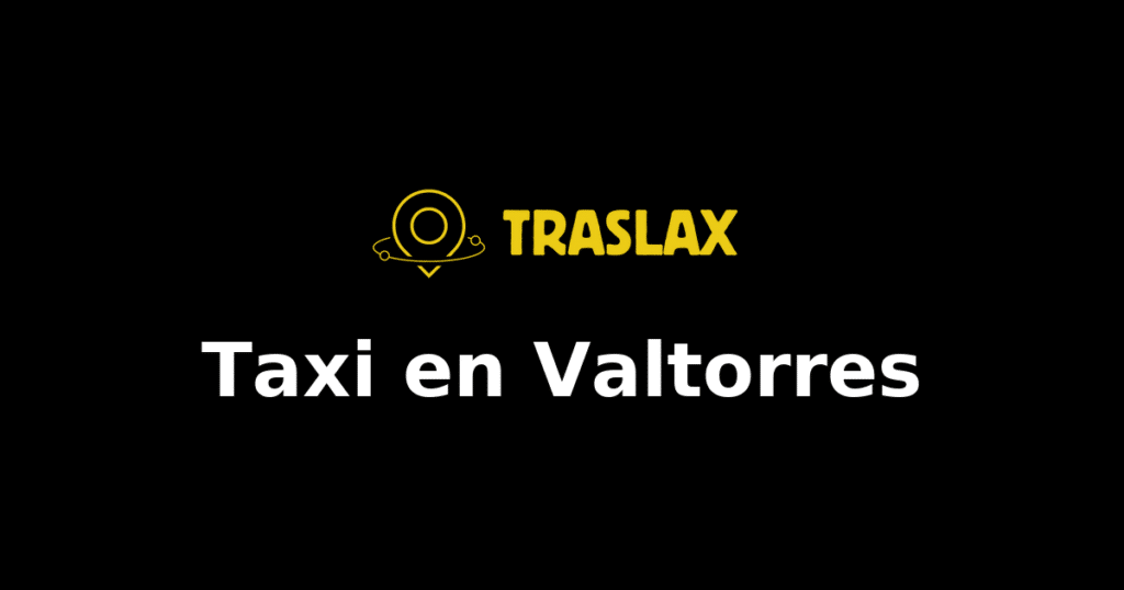 Taxi y traslado en Valtorres