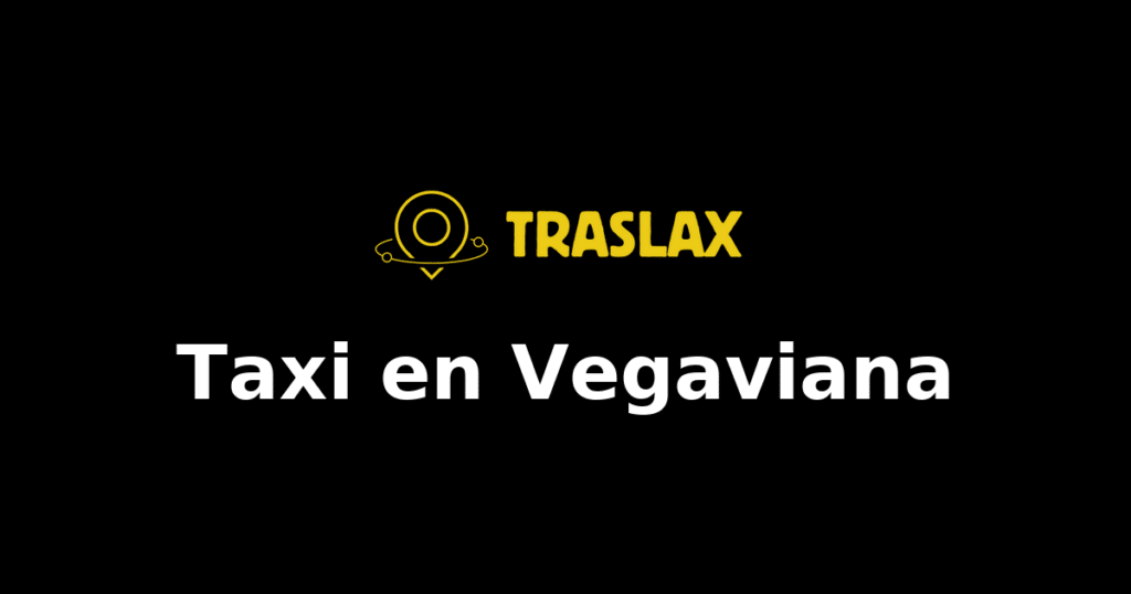 Taxi y traslado en Vegaviana