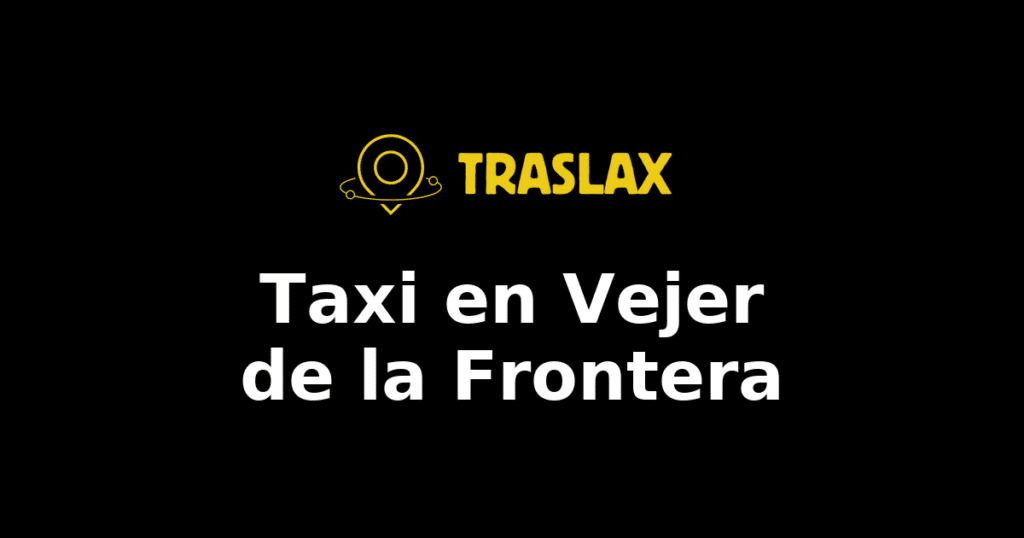 Taxi y traslado en Vejer de la Frontera