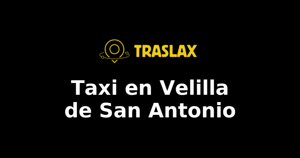 Taxi y traslado en Velilla de San Antonio