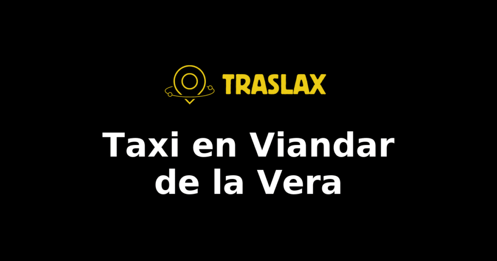 Taxi y traslado en Viandar de la Vera