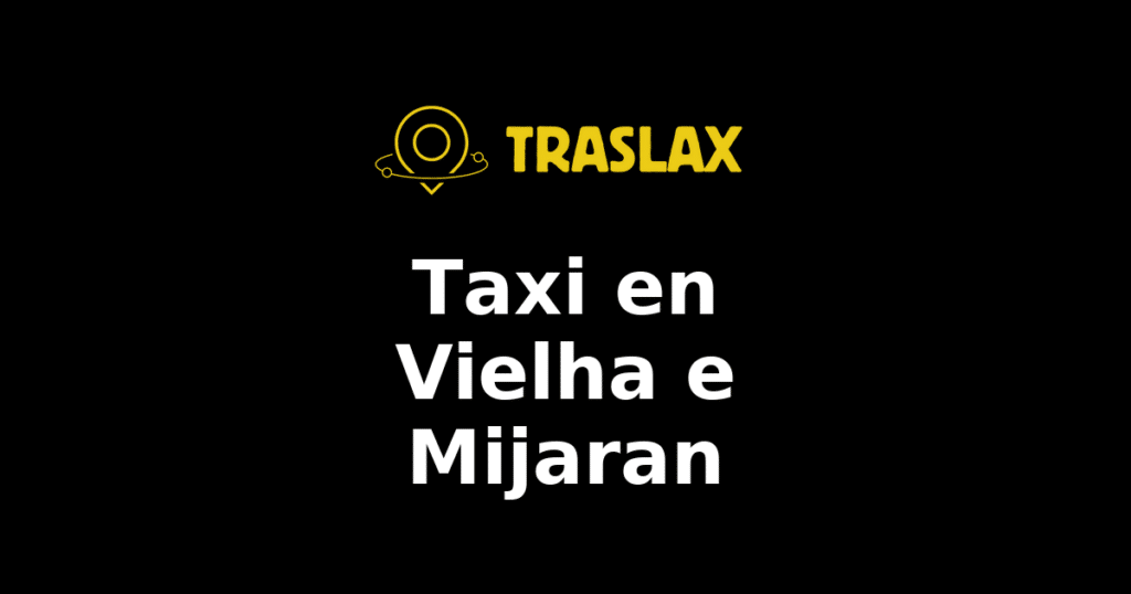 Taxi y traslado en Vielha e Mijaran