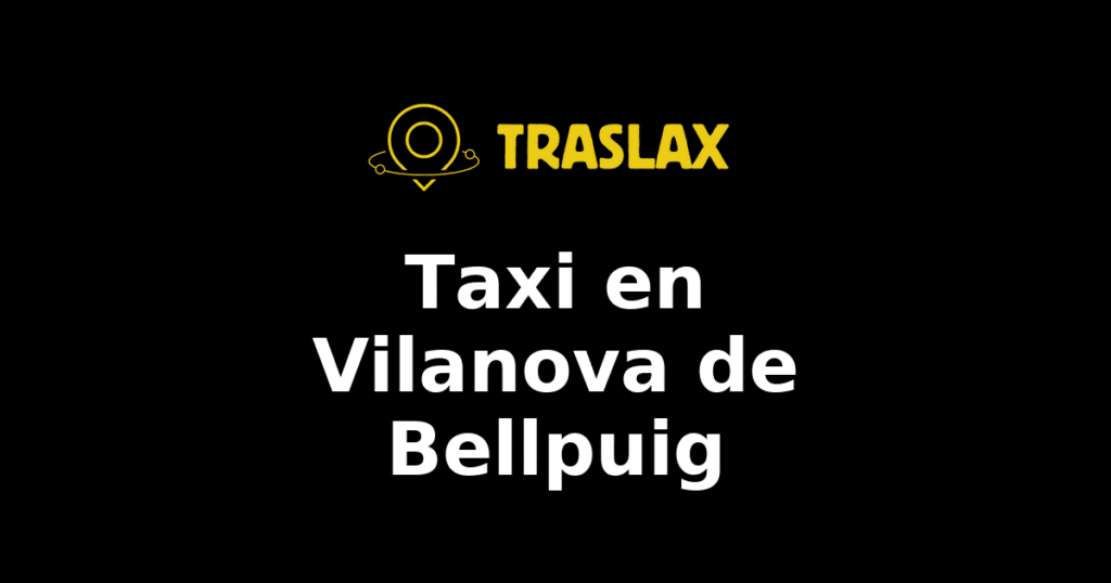 Taxi y traslado en Vilanova de Bellpuig