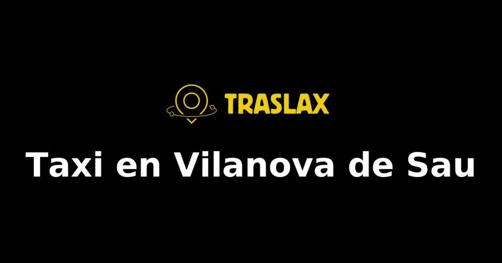 Taxi y traslado en Vilanova de Sau