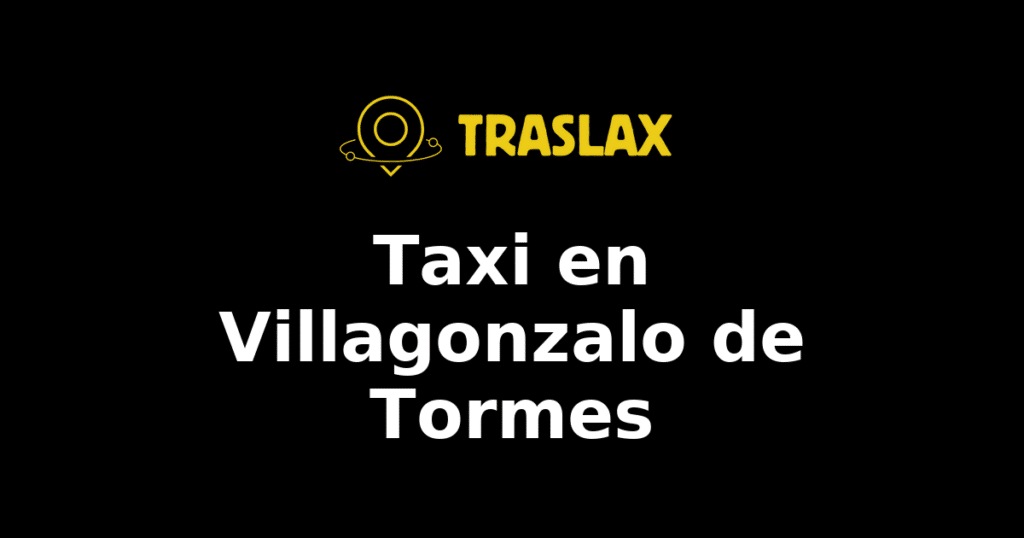 Taxi y traslado en Villagonzalo de Tormes
