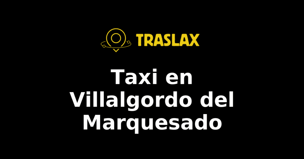 Taxi y traslado en Villalgordo del Marquesado