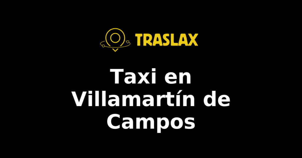 Taxi y traslado en Villamartín de Campos