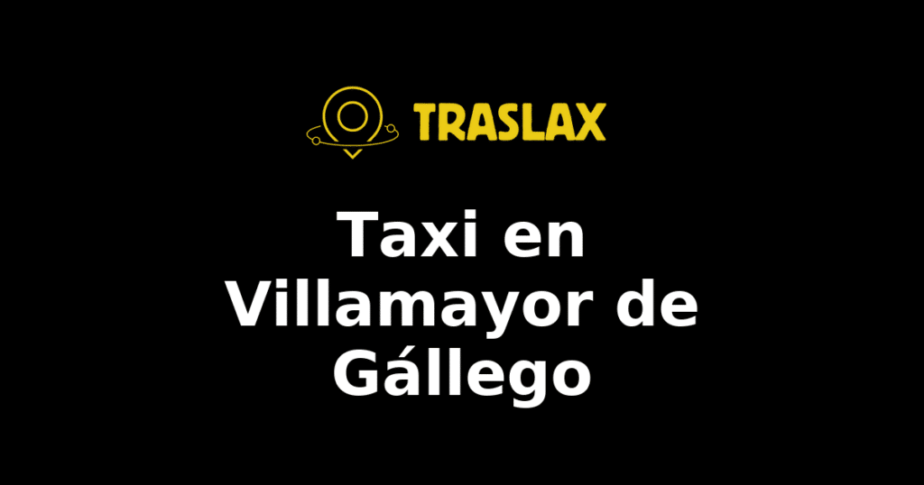 Taxi y traslado en Villamayor de Gállego