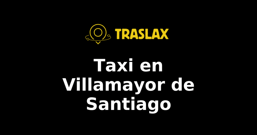 Taxi y traslado en Villamayor de Santiago
