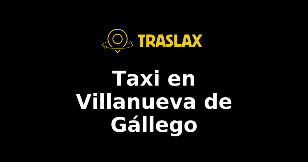 Taxi y traslado en Villanueva de Gállego