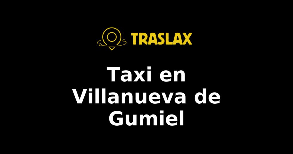 Taxi y traslado en Villanueva de Gumiel