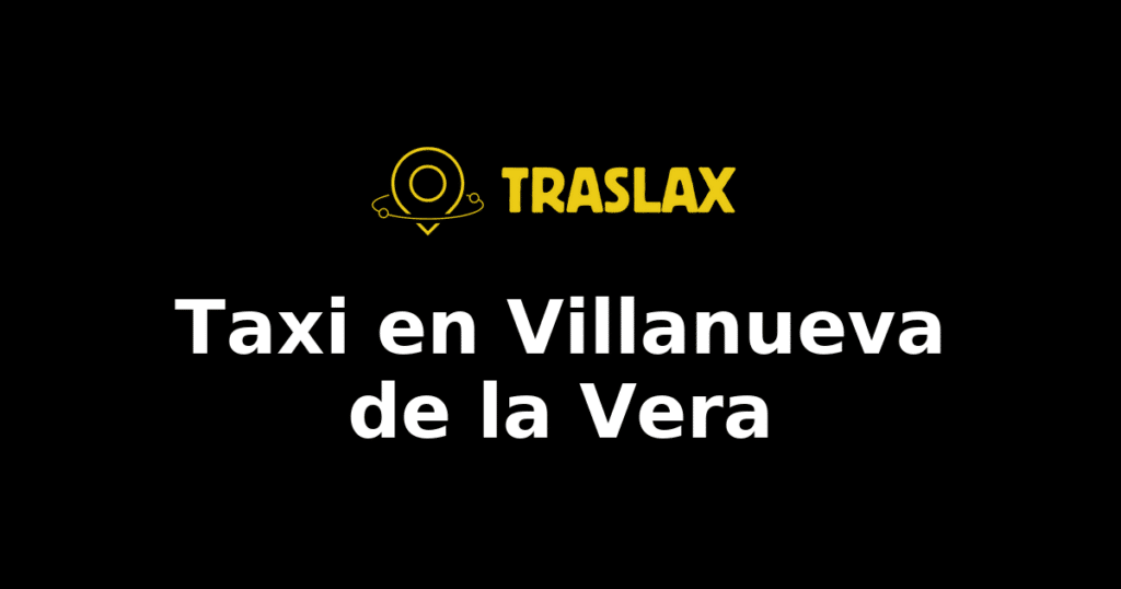 Taxi y traslado en Villanueva de la Vera