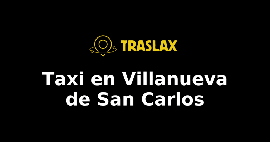 Taxi y traslado en Villanueva de San Carlos