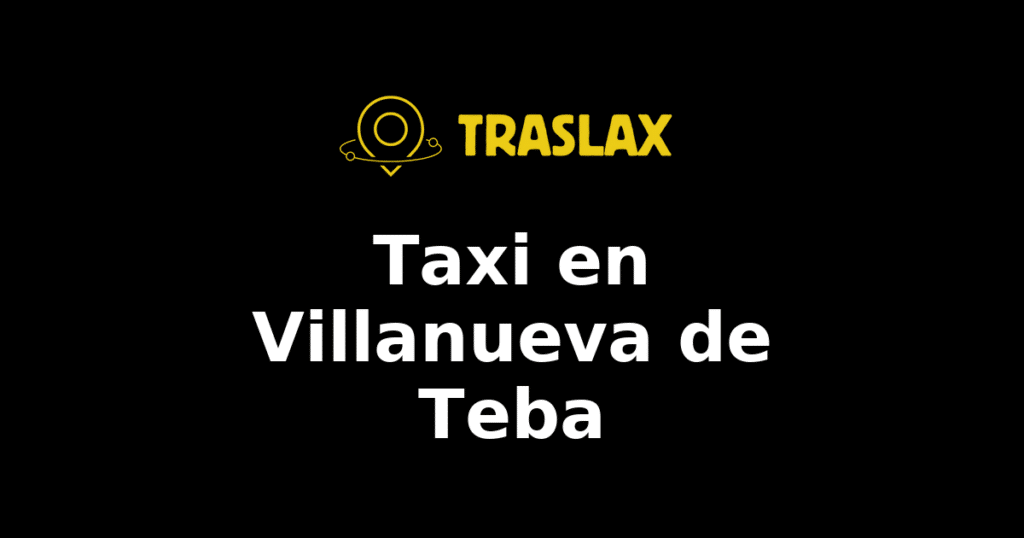 Taxi y traslado en Villanueva de Teba