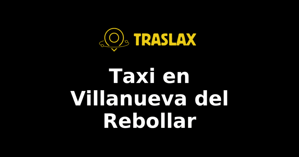 Taxi y traslado en Villanueva del Rebollar