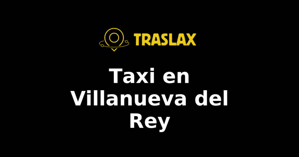 Taxi y traslado en Villanueva del Rey