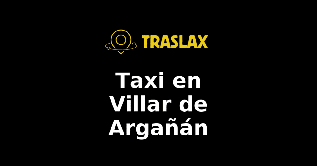 Taxi y traslado en Villar de Argañán