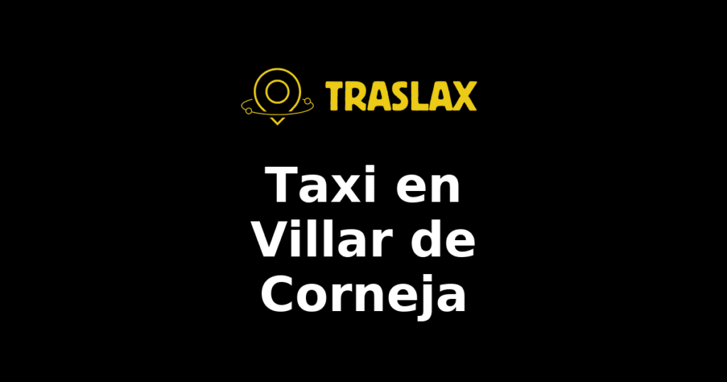 Taxi y traslado en Villar de Corneja