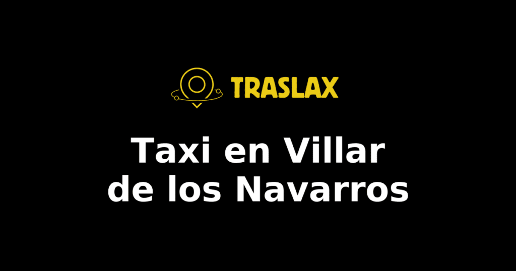Taxi y traslado en Villar de los Navarros