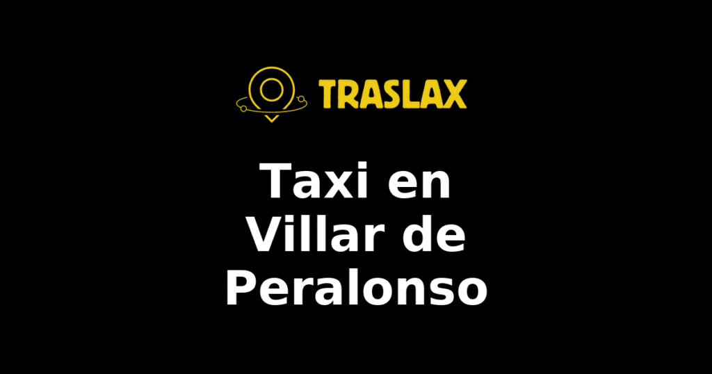 Taxi y traslado en Villar de Peralonso