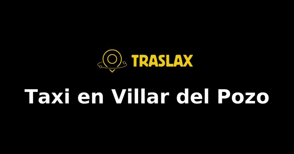 Taxi y traslado en Villar del Pozo