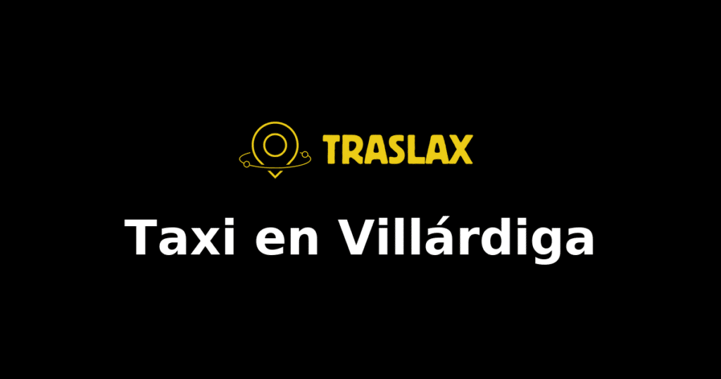 Taxi y traslado en Villárdiga