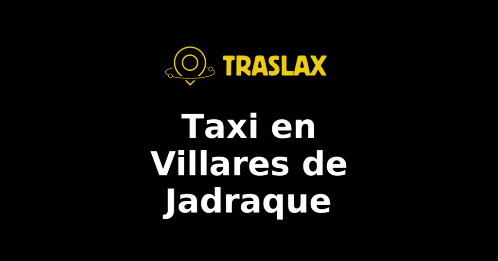 Taxi y traslado en Villares de Jadraque