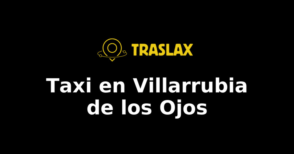 Taxi y traslado en Villarrubia de los Ojos