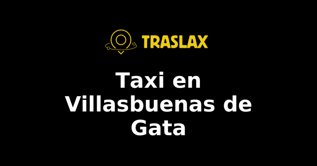 Taxi y traslado en Villasbuenas de Gata