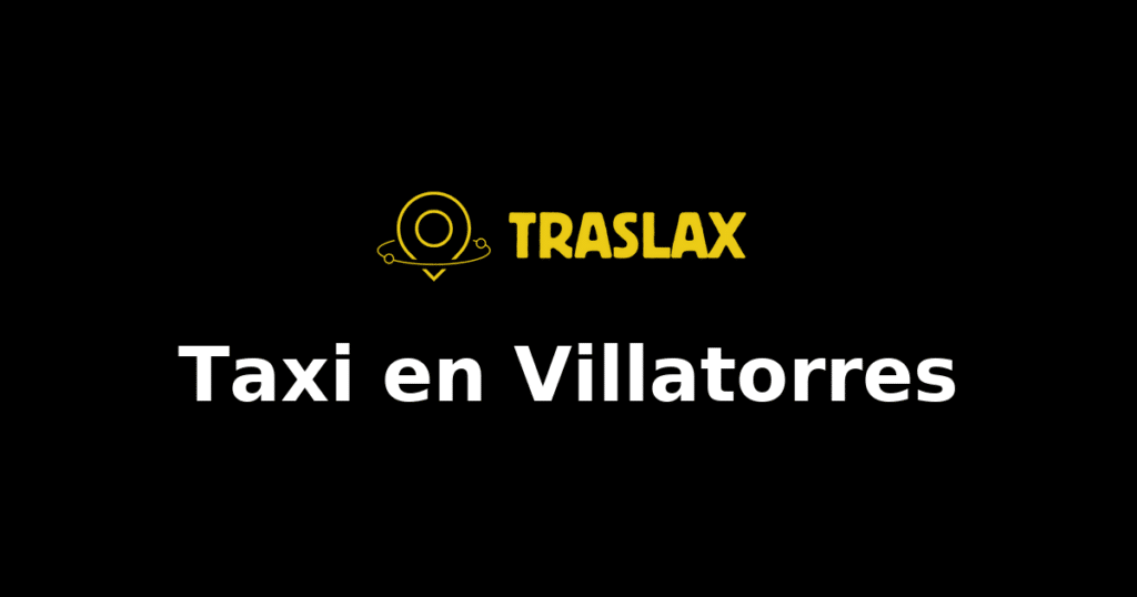 Taxi y traslado en Villatorres