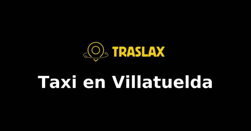 Taxi y traslado en Villatuelda