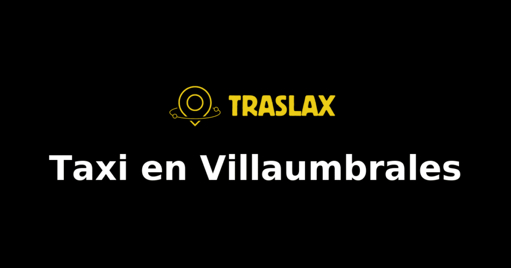 Taxi y traslado en Villaumbrales