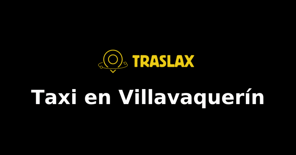 Taxi y traslado en Villavaquerín