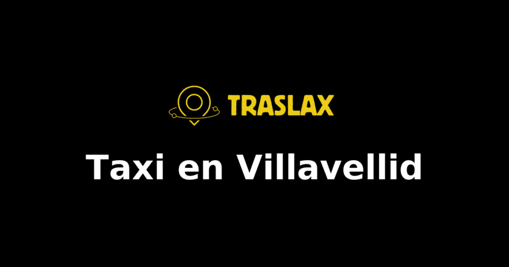 Taxi y traslado en Villavellid