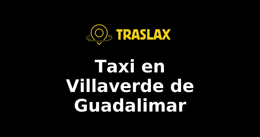 Taxi y traslado en Villaverde de Guadalimar